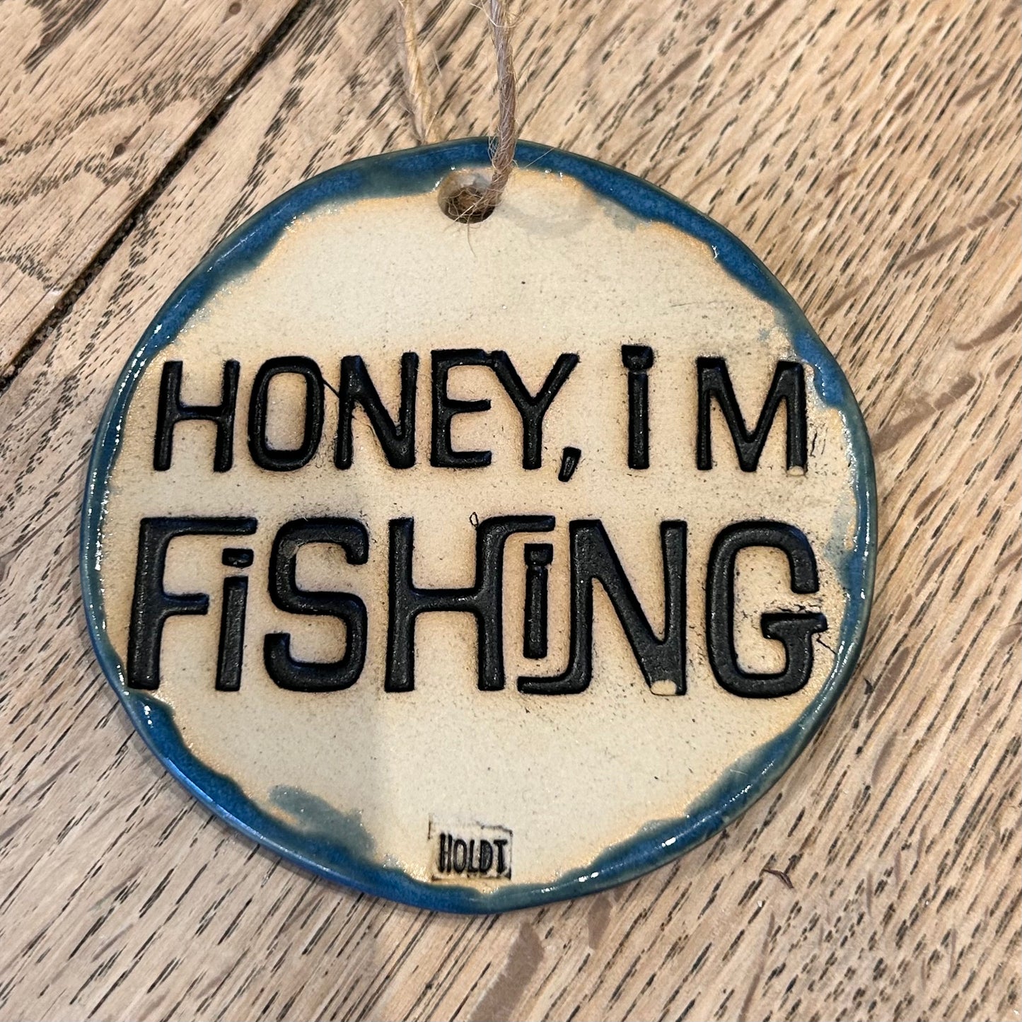 Oppheng «Honey, I’m fishing»